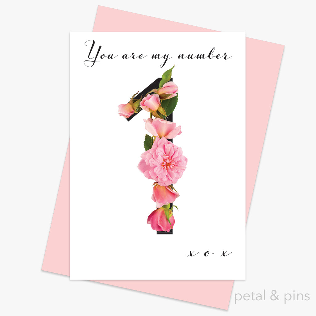 you are my number 1 greeting card by petal & pins for Valentine's Day