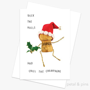 deck the hall and chill the champagne greeting card by petal & pins